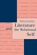 E-Book (pdf) Literature and the Relational Self von Barbara Ann Schapiro