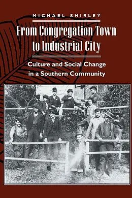 E-Book (pdf) From Congregation Town to Industrial City von Michael Shirley