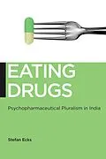 E-Book (epub) Eating Drugs von Stefan Ecks