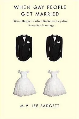 E-Book (epub) When Gay People Get Married von M. V. Lee Badgett