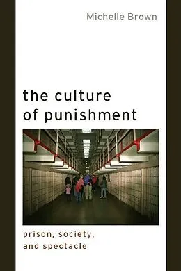 E-Book (epub) The Culture of Punishment von Michelle Brown