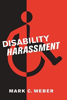 Livre Relié Disability Harassment de Mark C Weber