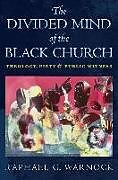 The Divided Mind of the Black Church