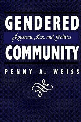 E-Book (pdf) Gendered Community von Penny A. Weiss