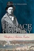 E-Book (epub) Horace Greeley von Robert C. Williams