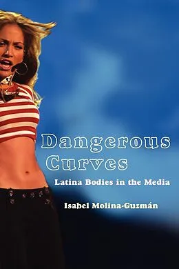 E-Book (epub) Dangerous Curves von Isabel Molina-Guzman