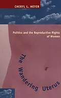 E-Book (epub) The Wandering Uterus von Cheryl L. Meyer