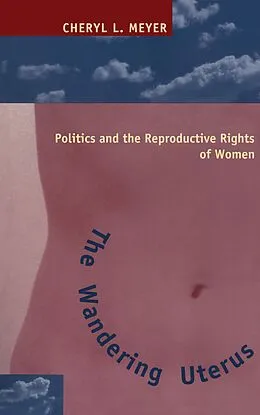 E-Book (epub) The Wandering Uterus von Cheryl L. Meyer