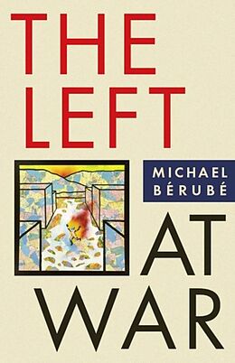 Couverture cartonnée The Left at War de Michael Bérubé