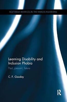 Kartonierter Einband Learning Disability and Inclusion Phobia von C F Goodey