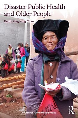 Kartonierter Einband Disaster Public Health and Older People von Emily Ying Yang Chan