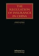 Livre Relié The Regulation of Insurance in China de Zhen Jing