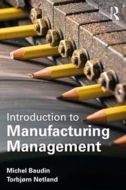 Kartonierter Einband Introduction to Manufacturing von Michel Baudin, Torbjørn Netland