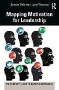 Livre Relié Mapping Motivation for Leadership de James Sale, Jane Thomas