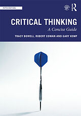 Couverture cartonnée Critical Thinking de Tracy Bowell, Robert Cowan, Gary Kemp