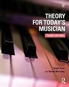 Couverture cartonnée Theory for Today's Musician (Textbook and Workbook Package) de Ralph Turek, Daniel McCarthy