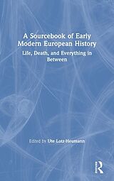 Livre Relié A Sourcebook of Early Modern European History de Ute (University of Arizona, Usa) Lotz-Heumann