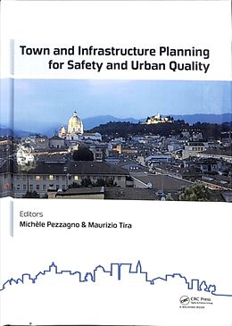 Livre Relié Town and Infrastructure Planning for Safety and Urban Quality de Michele (University of Brescia, Italy) T Pezzagno