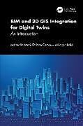 Livre Relié BIM and 3D GIS Integration for Digital Twins de Mohsen Kalantari, Christian Clemen, Mojgan Jadidi