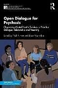 Kartonierter Einband Open Dialogue for Psychosis von Nick Martindale, Brian Putman