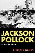 Couverture cartonnée Jackson Pollock de Deborah Solomon