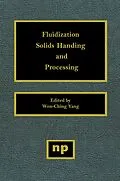 E-Book (epub) Fluidization, Solids Handling, and Processing von Wen-Ching Yang