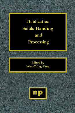 E-Book (epub) Fluidization, Solids Handling, and Processing von Wen-Ching Yang