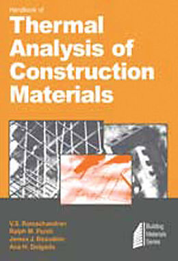 E-Book (pdf) Handbook of Thermal Analysis of Construction Materials von V. S. Ramachandran, Ralph M. Paroli, James J. Beaudoin