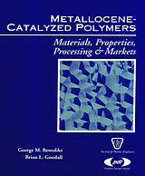 eBook (epub) Metallocene Catalyzed Polymers de George M. Benedikt, Brian L. Goodall
