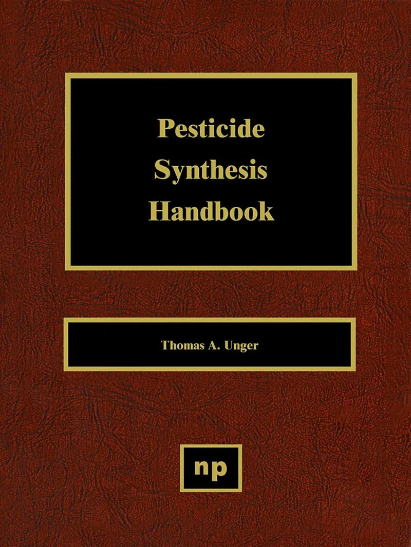 Pesticide Synthesis Handbook