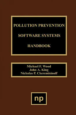 E-Book (pdf) Pollution Prevention Software System Handbook von Nicholas P. Cheremisinoff, J. A. King, M. F. Wood