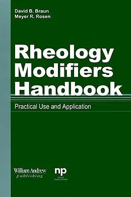 E-Book (epub) Rheology Modifiers Handbook von David D. Braun, Meyer R. Rosen