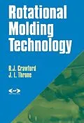 E-Book (epub) Rotational Molding Technology von R. J. Crawford, James L Throne