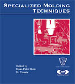 eBook (epub) Specialized Molding Techniques de Hans-Peter Heim, H. Potente