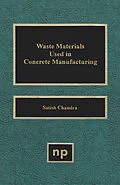 E-Book (pdf) Waste Materials Used in Concrete Manufacturing von Satish Chandra