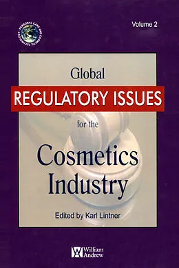 E-Book (pdf) Global Regulatory Issues for the Cosmetics Industry von Karl Lintner