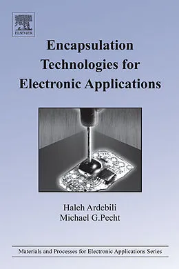 E-Book (epub) Encapsulation Technologies for Electronic Applications von Haleh Ardebili, Michael G. Pecht