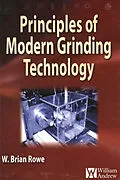 E-Book (epub) Principles of Modern Grinding Technology von W. Brian Rowe