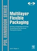 E-Book (epub) Multilayer Flexible Packaging von John R. Wagner Jr.