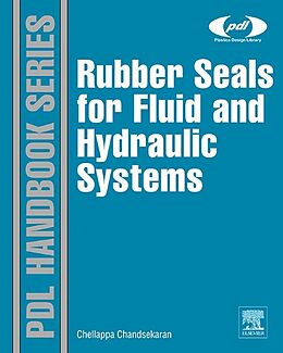 eBook (pdf) Rubber Seals for Fluid and Hydraulic Systems de Chellappa Chandrasekaran