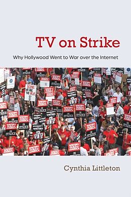 Couverture cartonnée TV on Strike de Cynthia Littleton