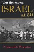 Fester Einband Israel at 50 von John Hohenberg