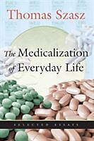 The Medicalization of Everyday Life