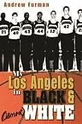 Fester Einband My Los Angeles in Black & (Almost) White von Andrew Furman
