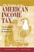 The Origins of the American Income Tax