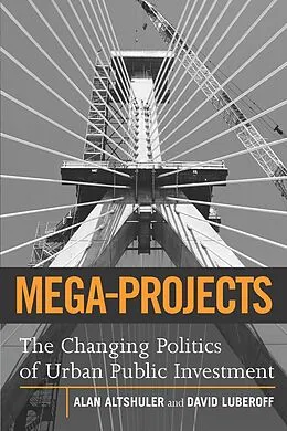 E-Book (pdf) Mega-Projects von Alan A. Altshuler, David E. Luberoff