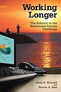 E-Book (epub) Working Longer von Alicia H. Munnell, Steven A. Sass