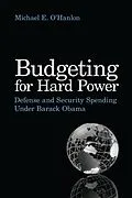 E-Book (pdf) Budgeting for Hard Power von Michael E. O'Hanlon