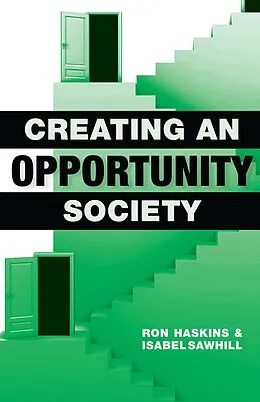 E-Book (pdf) Creating an Opportunity Society von Ron Haskins, Isabel V. Sawhill