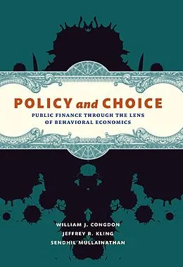 E-Book (epub) Policy and Choice von William J. Congdon, Jeffrey R. Kling, Sendhil Mullainathan